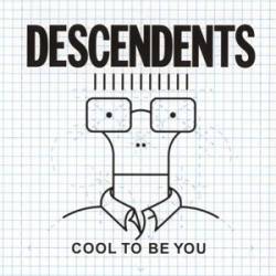 The Descendents : Cool to Be You